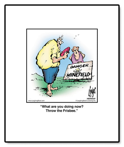 What are you doing now? Throw the Frisbee.