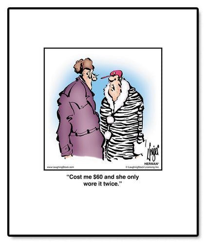 Cost me $60 and she only wore it twice.