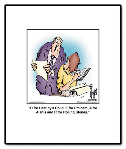 D for Destiny’s Child, E for Eminem, A for Alanis and R for Rolling Stones.