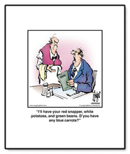 Load image into Gallery viewer, I’ll have your red snapper, white potatoes, and green beans. D’you have any blue carrots?