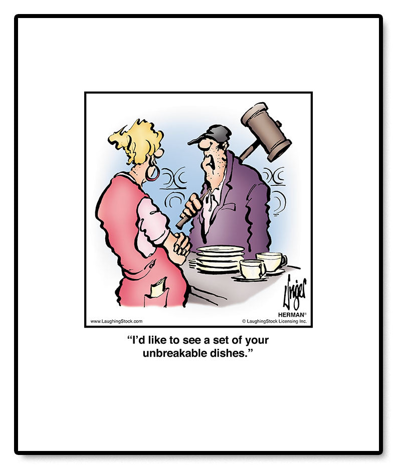 I’d like to see a set of your unbreakable dishes.
