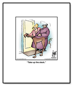 Take up the slack.