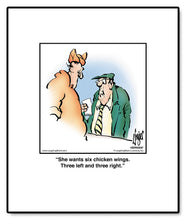 Load image into Gallery viewer, She wants six chicken wings. Three left and three right.