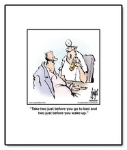 Load image into Gallery viewer, Take two just before you go to bed and two just before you wake up.