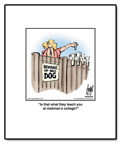 Is that what they teach you at mailman’s college?