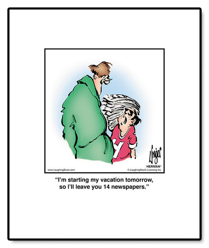 I’m starting my vacation tomorrow, so I’ll leave you 14 newspapers.