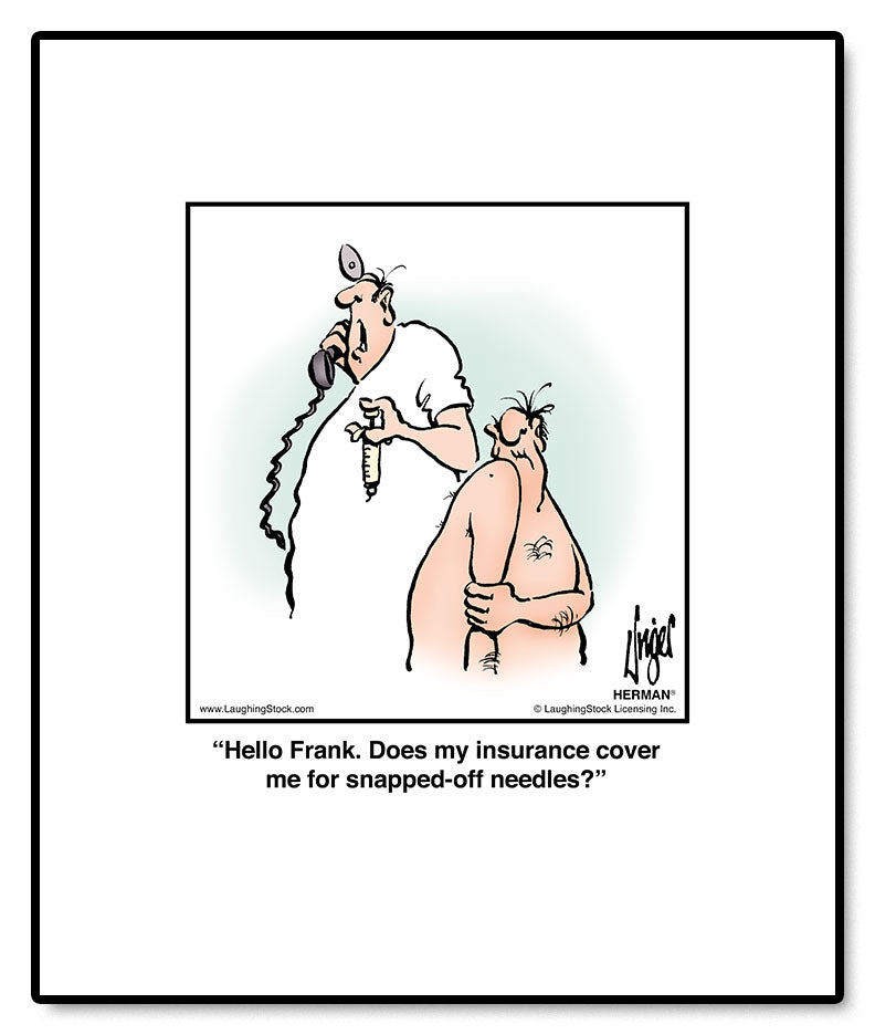 Hello Frank. Does my insurance cover me for snapped-off needles?