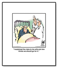 Load image into Gallery viewer, I explained the risks to his wife and she thinks we should go for it.