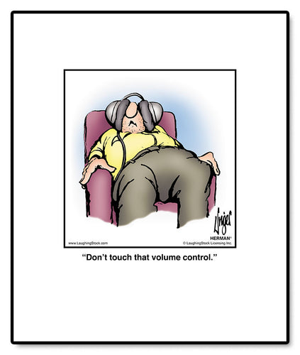 Don’t touch that volume control.