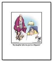 Load image into Gallery viewer, My daughter tells me you’re a lifeguard.