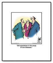 Load image into Gallery viewer, Bill specializes in the study of rare diseases.