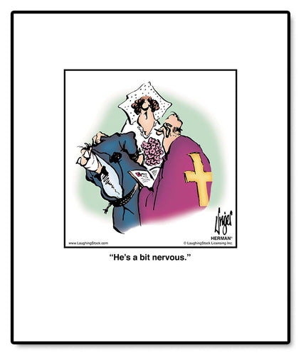 He’s a bit nervous.