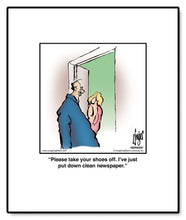 Load image into Gallery viewer, Please take your shoes off. I’ve just put down clean newspaper.