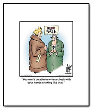 Load image into Gallery viewer, You won’t be able to write a check with your hands shaking like that.