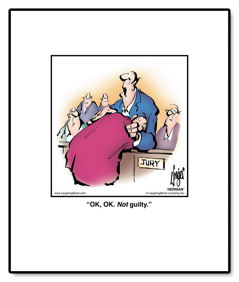 OK, OK. Not guilty.