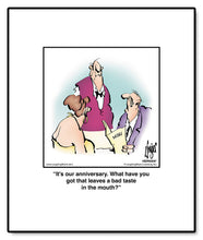 Load image into Gallery viewer, It’s our anniversary. What have you got that leaves a bad taste in the mouth?