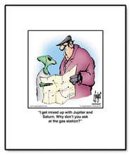 Load image into Gallery viewer, I get mixed up with Jupiter and Saturn. Why don’t you ask at the gas station?