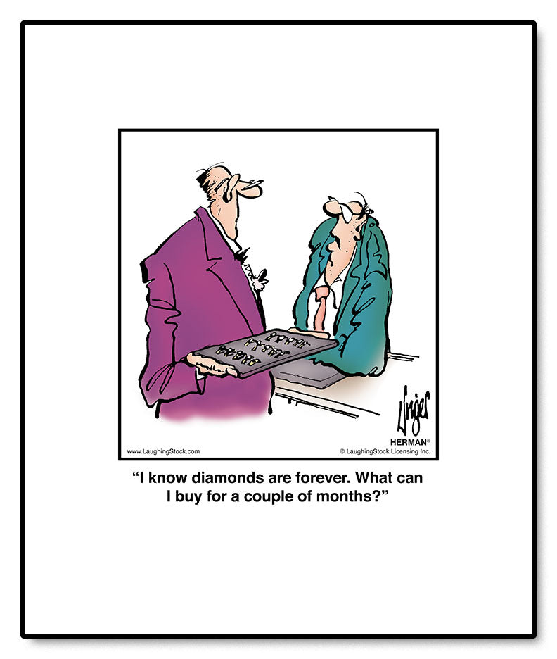 I know diamonds are forever. What can I buy for a couple of months?