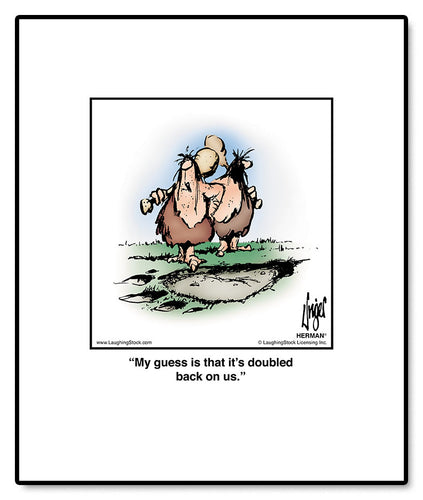 My guess is that it’s doubled back on us.