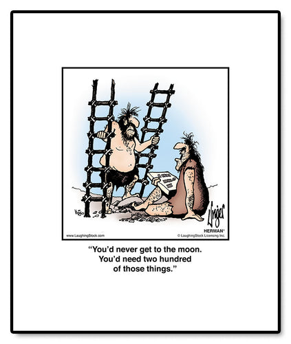 You’d never get to the moon. You’d need two hundred of those things.