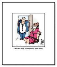 Load image into Gallery viewer, That’s a relief. I thought I’d gone deaf!