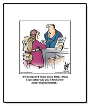 Load image into Gallery viewer, If you haven’t flown since 1926, I think I can safely say you’ll find a few minor improvements.