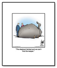 Load image into Gallery viewer, The elephant fainted and we can’t find the keeper.