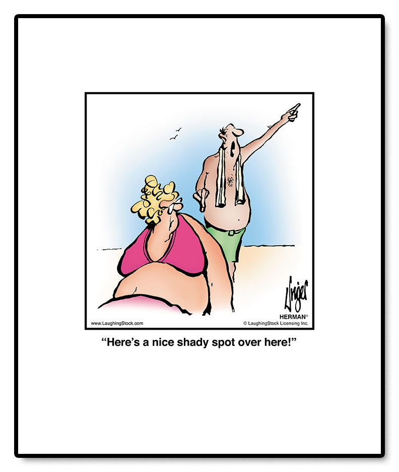 Here’s a nice shady spot over here!