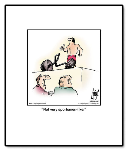 Not very sportsmen-like.