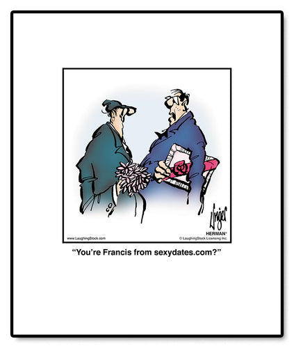 You’re Francis from sexydates.com?
