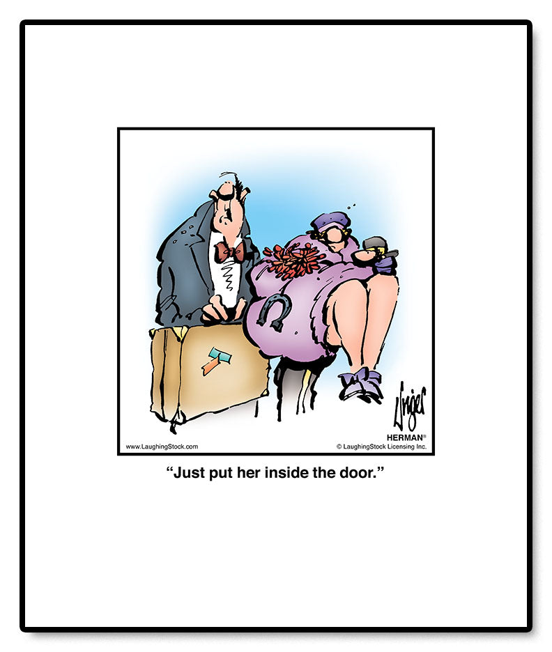 Just put her inside the door.