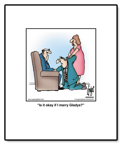 Is it okay if I marry Gladys?