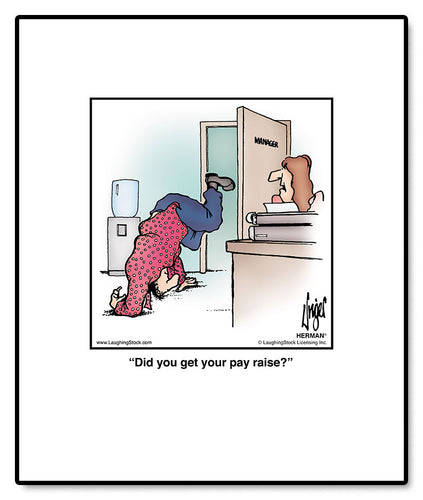 Did you get your pay raise?