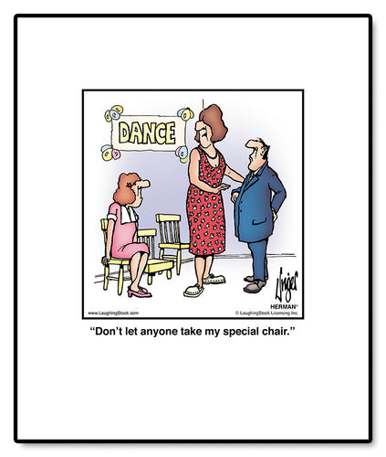 Don’t let anyone take my special chair.