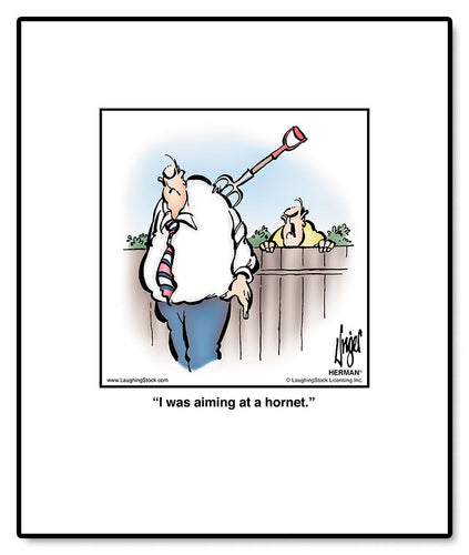 I was aiming at a hornet.