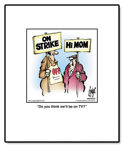 Do you think we’ll be on TV?