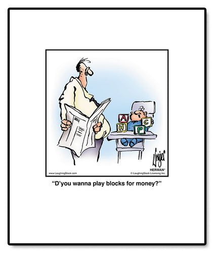 D’you wanna play blocks for money?