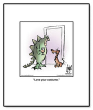 Load image into Gallery viewer, Love your costume.