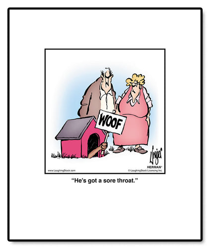 He’s got a sore throat.