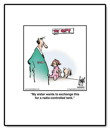 My sister wants to exchange this for a radio-controlled tank.