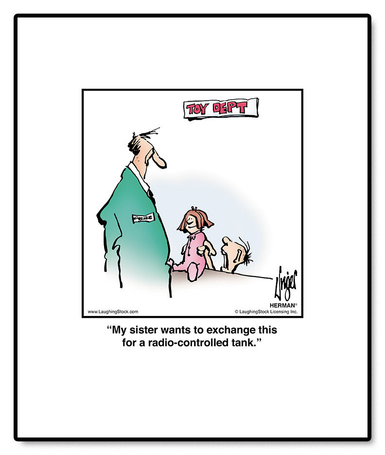 My sister wants to exchange this for a radio-controlled tank.