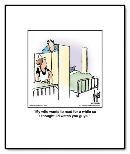 My wife wants to read for a while so I thought I’d watch you guys.