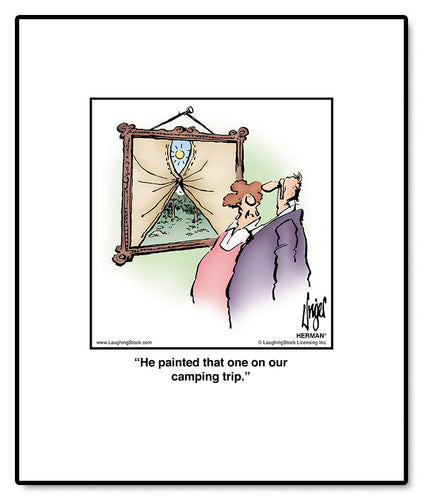 He painted that one on our camping trip.