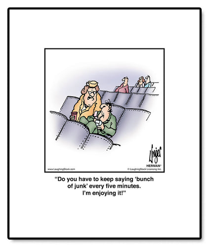 Do you have to keep saying ‘bunch of junk’ every five minutes. I’m enjoying it!