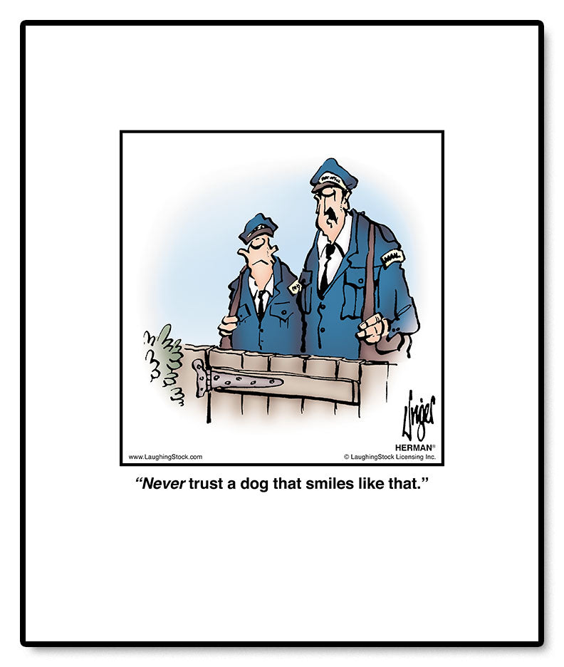 Never trust a dog that smiles like that.