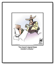 Load image into Gallery viewer, You haven’t signed these traveler’s checks.