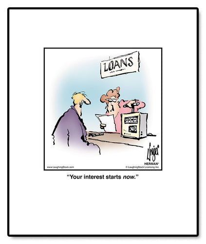 Your interest starts now.