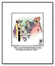 Load image into Gallery viewer, After you’ve finished the baby, I’d like to change my name to ‘Lance.’