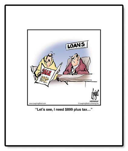 Let’s see, I need $899 plus tax…