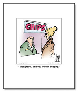 I thought you said you were in shipping.